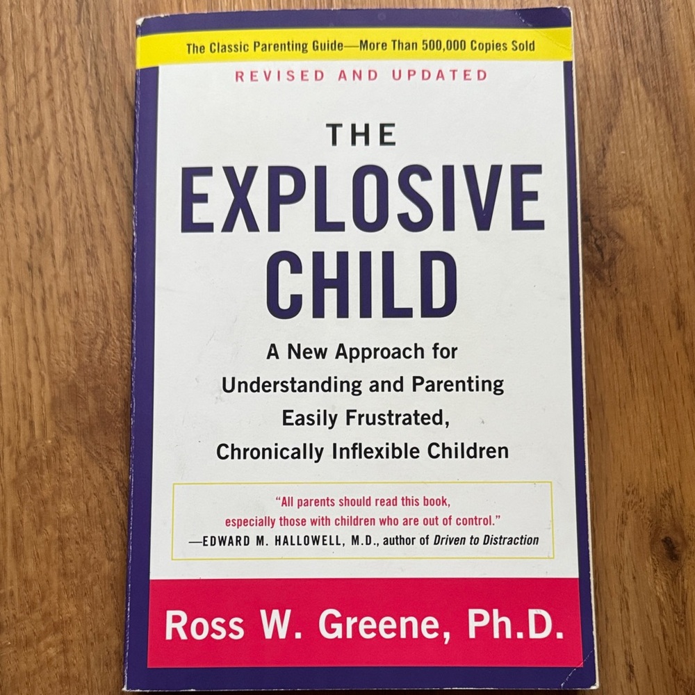 The Explosive Child Book by Ross W. Greene